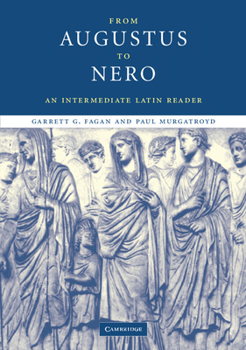 Paperback From Augustus to Nero: An Intermediate Latin Reader Book