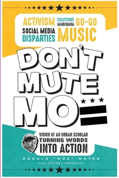 Paperback Don't Mute Moe: The Vision of an Urban Scholar Book