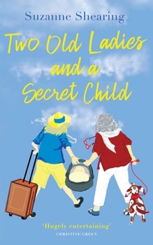 Paperback Two Old Ladies and a Secret Child Book