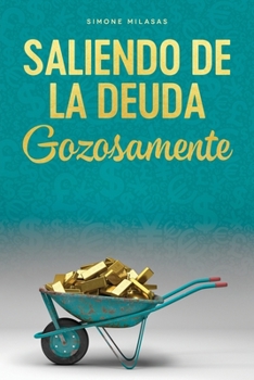 Paperback Saliendo de la Deuda Gozosamente - Getting Out of Debt Spanish [Spanish] Book
