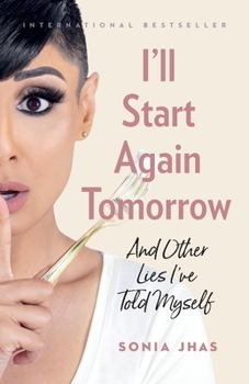 Paperback I'll Start Again Tomorrow: And Other Lies I've Told Myself Book