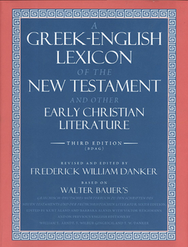 Hardcover A Greek-English Lexicon of the New Testament and Other Early Christian Literature Book