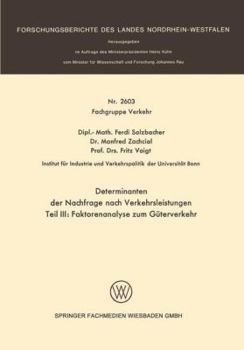 Paperback Determinanten Der Nachfrage Nach Verkehrsleistungen: Teil III: Faktorenanalyse Zum Güterverkehr [German] Book