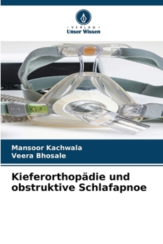 Kieferorthopädie und obstruktive Schlafapnoe (German Edition)