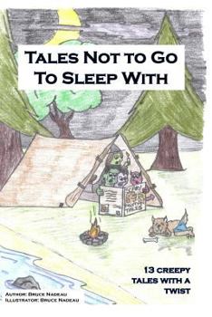 Paperback Tales Not To Go To Sleep With: 13 Creepy Tales with a Twist Book