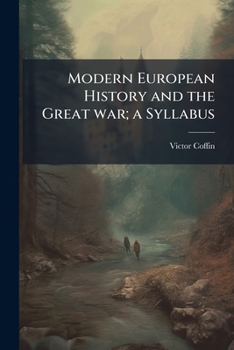 Paperback Modern European History and the Great war; a Syllabus Book