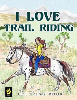 Paperback I Love Trail Riding Coloring Book