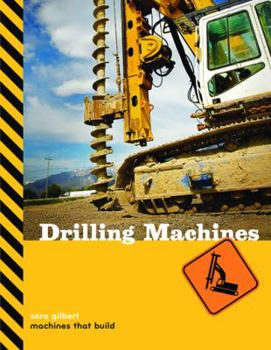 Drilling Machines (Machines That Build)