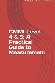 Paperback CMMI Level 4 & 5: A Practical Guide to Measurement Book