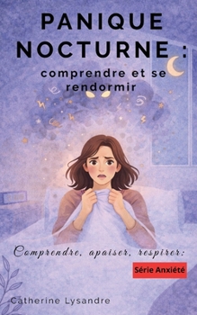 Paperback Panique Nocturne: comprendre et se rendormir [French] Book