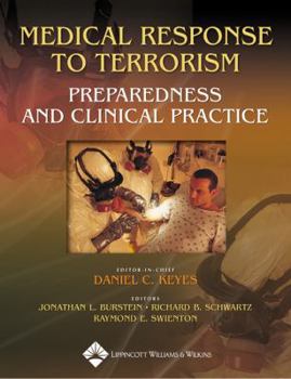 Hardcover Medical Response to Terrorism: Preparedness and Clinical Practice Book