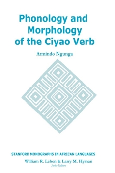 Hardcover Phonology and Morphology of the Ciyao Verb Book