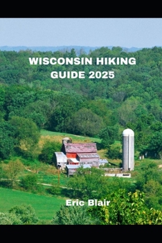 Paperback Wisconsin Hiking Guide 2025 Book