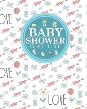 Baby Shower Gift List: Baby Shower Memory Book, Gift Record Book, Gift List, Present List, Recorder, Organizer, Keepsake, Cute Wedding Cover