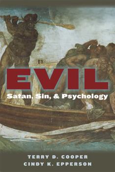 Paperback Evil: Satan, Sin, and Psychology Book