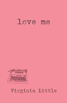 Paperback Love Me Book