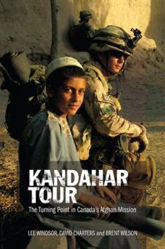 Hardcover Kandahar Tour: The Turning Point in Canada's Afghan Mission Book