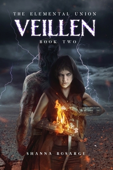 Paperback The Elemental Union: Book Two: Veillen Book