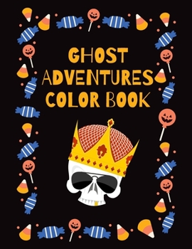 Paperback Ghost Adventures Color Book: Disruptive Coloring Book