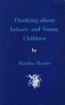 Hardcover Thinking about Infants and Young Children Book