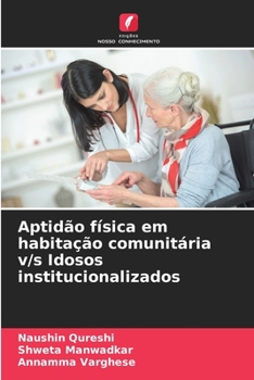 Paperback Aptidão física em habitação comunitária v/s Idosos institucionalizados [Portuguese] Book