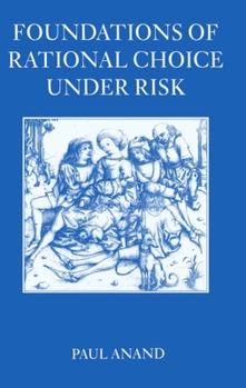 Paperback Foundations of Rational Choice Under Risk Book