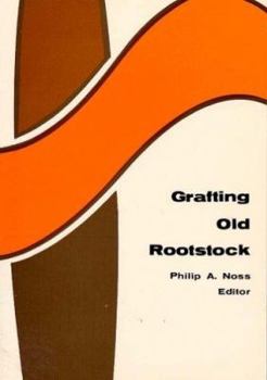 Paperback Grafting Old Rootstock: Studies in Culture and Religion of the Chamba, Duru, Fula, and Gbaya of Cameroun Book