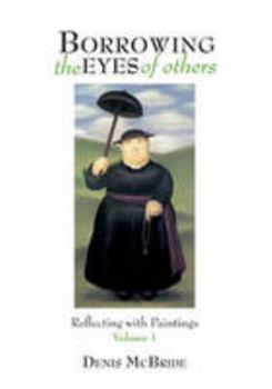 Paperback Borrowing the Eyes of Others: Reflecting with Paintings Book