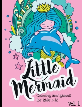 Paperback Little Mermaid: Coloring and game book for kids Book