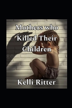 Paperback Mother's who killed their children Book