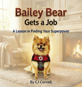 Hardcover Bailey Bear Gets a Job Book