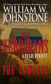 The Lawless - Book #2 of the Kerrigans: A Texas Dynasty