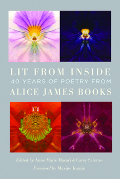 Paperback Lit from Inside: 40 Years of Poetry from Alice James Books Book