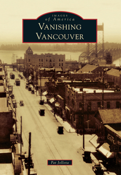 Vanishing Vancouver - Book  of the Images of America: Washington