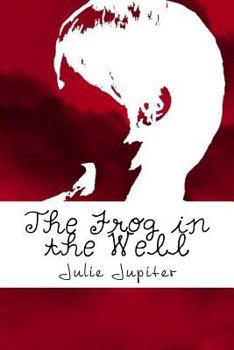 Paperback The Frog in the Well Book