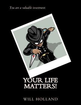Paperback Your Life Matters! Book