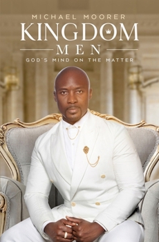 Paperback Kingdom Men: God's Mind on the Matter Book