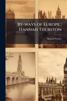 Paperback By-ways of Europe; Hannah Thurston Book