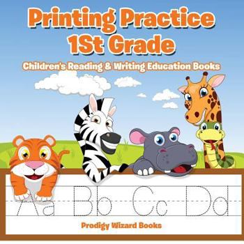 Paperback Printing Practice 1St Grade: Children's Reading & Writing Education Books Book