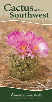 Spiral-bound Cactus of the Southwest: Your Way to Easily Identify Cacti Book