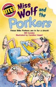 Paperback Bites: Miss Wolf and the Porkers: These Little Porkers Are in for a Shock! Book