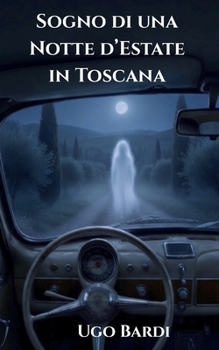 Paperback Sogno di Una Notte d'Estate in Toscana [Italian] Book