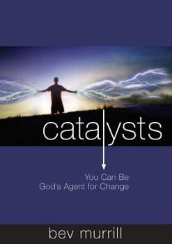 Paperback Catalysts: You Can Be God's Agent for Change Book