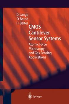 Hardcover CMOS Cantilever Sensor Systems: Atomic Force Microscopy and Gas Sensing Applications Book