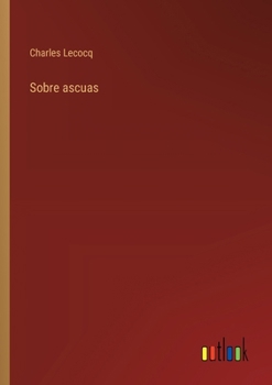 Paperback Sobre ascuas [Spanish] Book