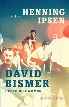 Paperback David Bismer i fryd og gammen [Danish] Book