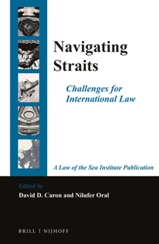 Hardcover Navigating Straits: Challenges for International Law Book