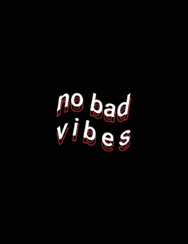 Paperback no bad vibes: Positive Vibes Journal White Lined Paper Notebook Book