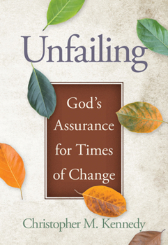 Paperback Unfailing: God's Assurance for Times of Change Book