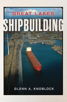 Paperback Great Lakes Shipbuilding Book